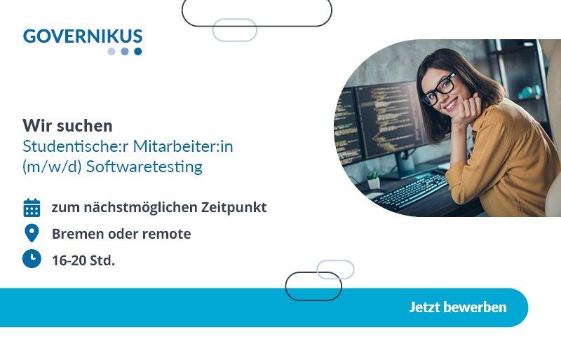 Studentische:r Mitarbeiter:in (m/w/d) Softwaretesting (Studentenjob | Bremen / Telearbeit)