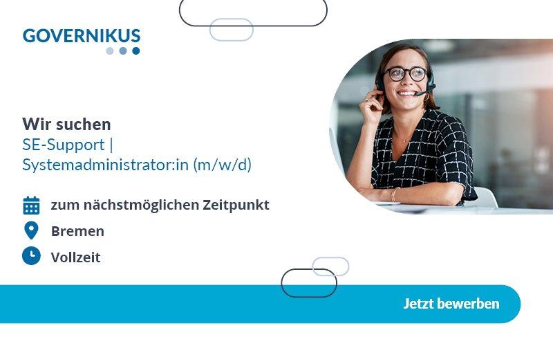 SE-Support Systemadministrator:in (Vollzeit | Bremen / Telearbeit)